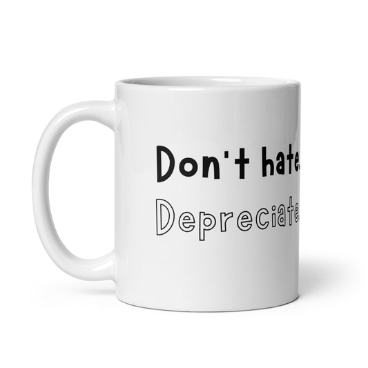 Depreciation Mug