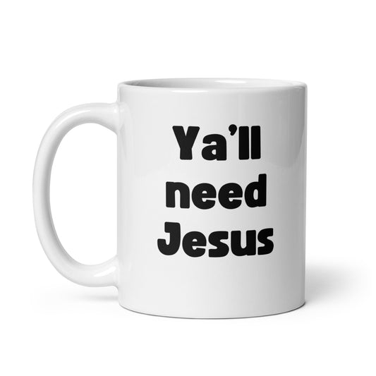 Ya'll Need Jesus mug